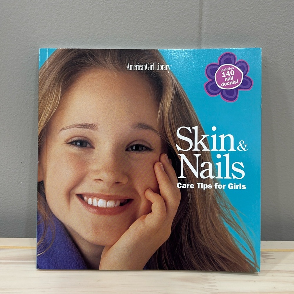 American Girl Skin & Nails Care Tips for Girls Book
